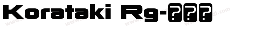 Korataki Rg字体转换